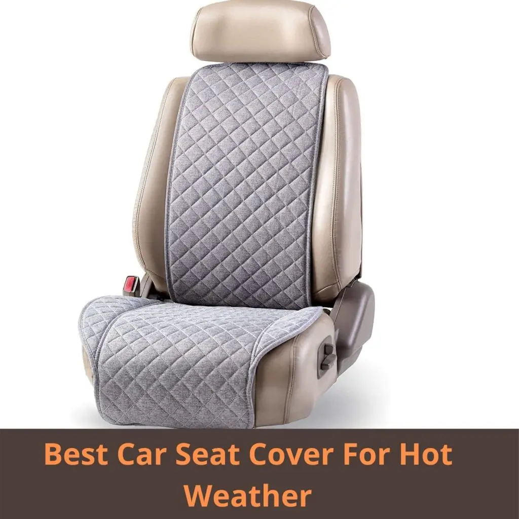 Best Car Seat Covers For Hot Weather