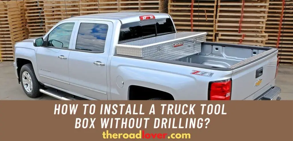 how to install a truck tool box without drilling