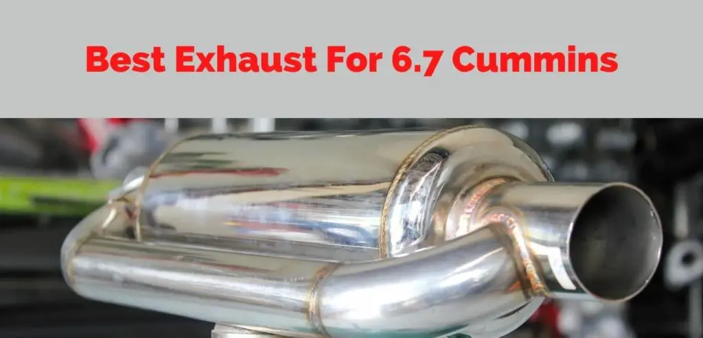 Best Exhaust For 6.7 Cummins